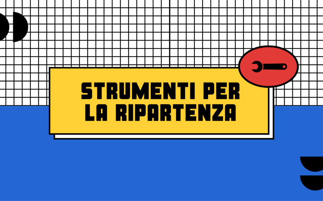 STRUMENTI PER LA RIPARTENZA – L’Avviso 1/2020 di Fondimpresa