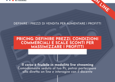 PRICING: DEFINIRE PREZZI, CONDIZIONI COMMERCIALI E SCALE SCONTI PER MASSIMIZZARE I PROFITTI