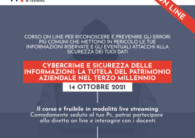 CYBERCRIME E SICUREZZA DELLE INFORMAZIONI: LA TUTELA DEL PATRIMONIO AZIENDALE NEL TERZO MILLENNIO