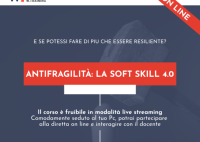 ANTIFRAGILITÀ: LA SOFT SKILL 4.0