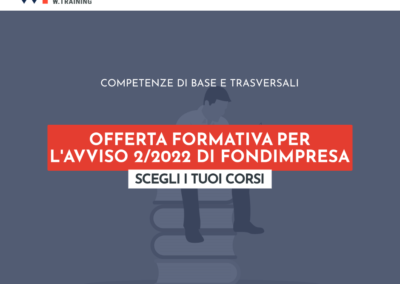 OFFERTA FORMATIVA PER L’AVVISO 2/2022 DI FONDIMPRESA
