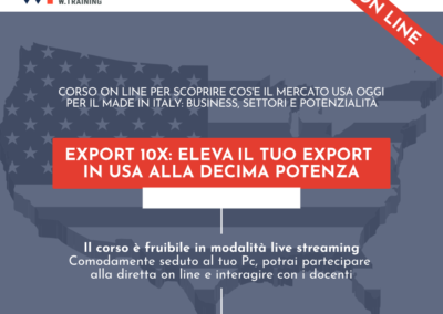 EXPORT 10X: ELEVA IL TUO EXPORT IN USA ALLA DECIMA POTENZA