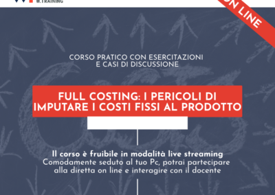 FULL COSTING: I PERICOLI DI IMPUTARE I COSTI FISSI AL PRODOTTO